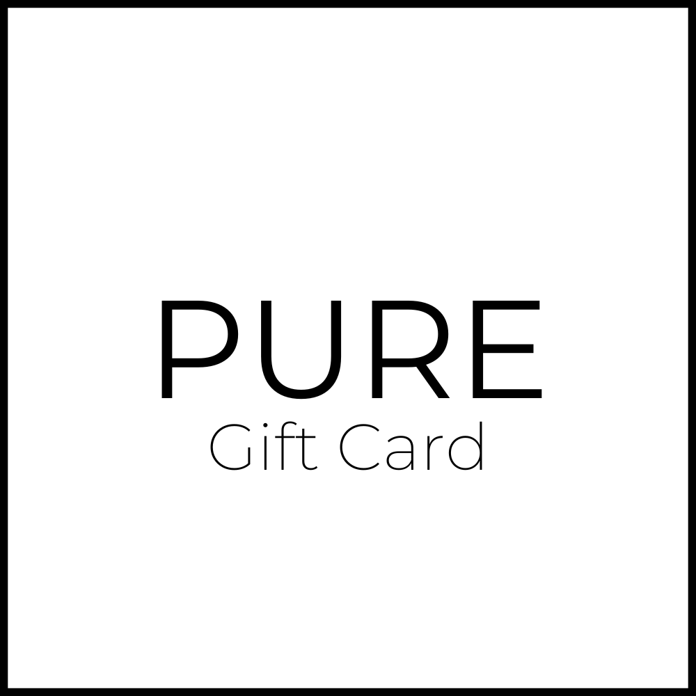 PURE Gift Card - Pure Boutique